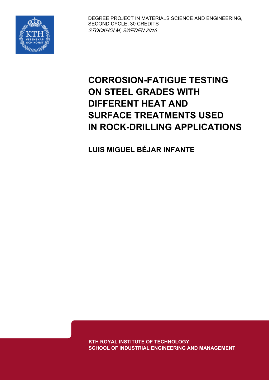 Corrosion-Fatigue Testing on Steel Grades with Different Heat and Surface Treatments Used in Rock-Drilling Applications