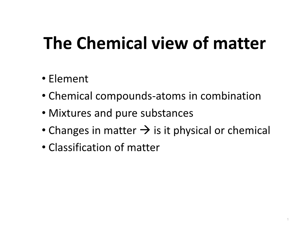 The Chemical View of Matter