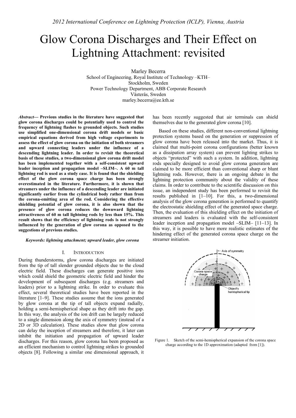 Glow Corona Discharges and Their Effect on Lightning Attachment: Revisited