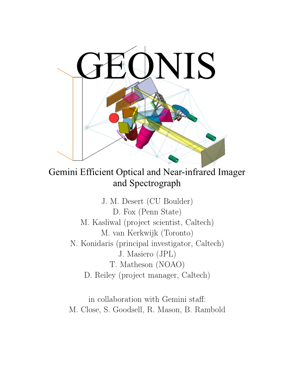 Gemini Efficient Optical and Near-Infrared Imager and Spectrograph