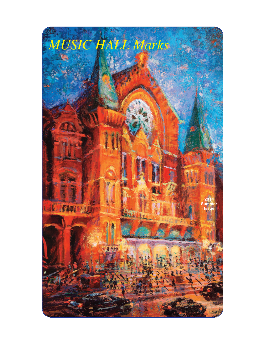 Music Hall Marks Summer 2014