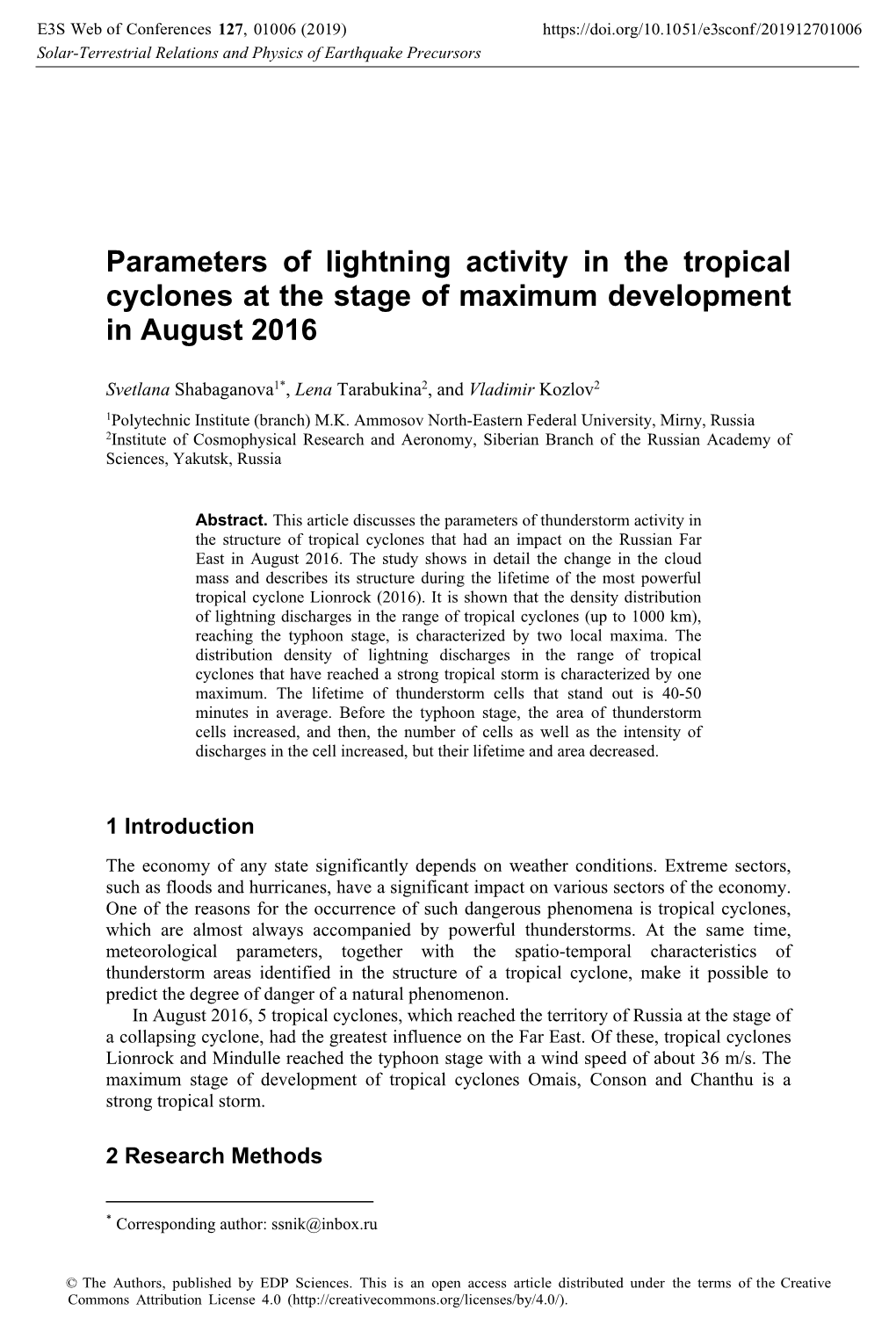 Parameters of Lightning Activity in the Tropical Cyclones at the Stage of Maximum Development in August 2016