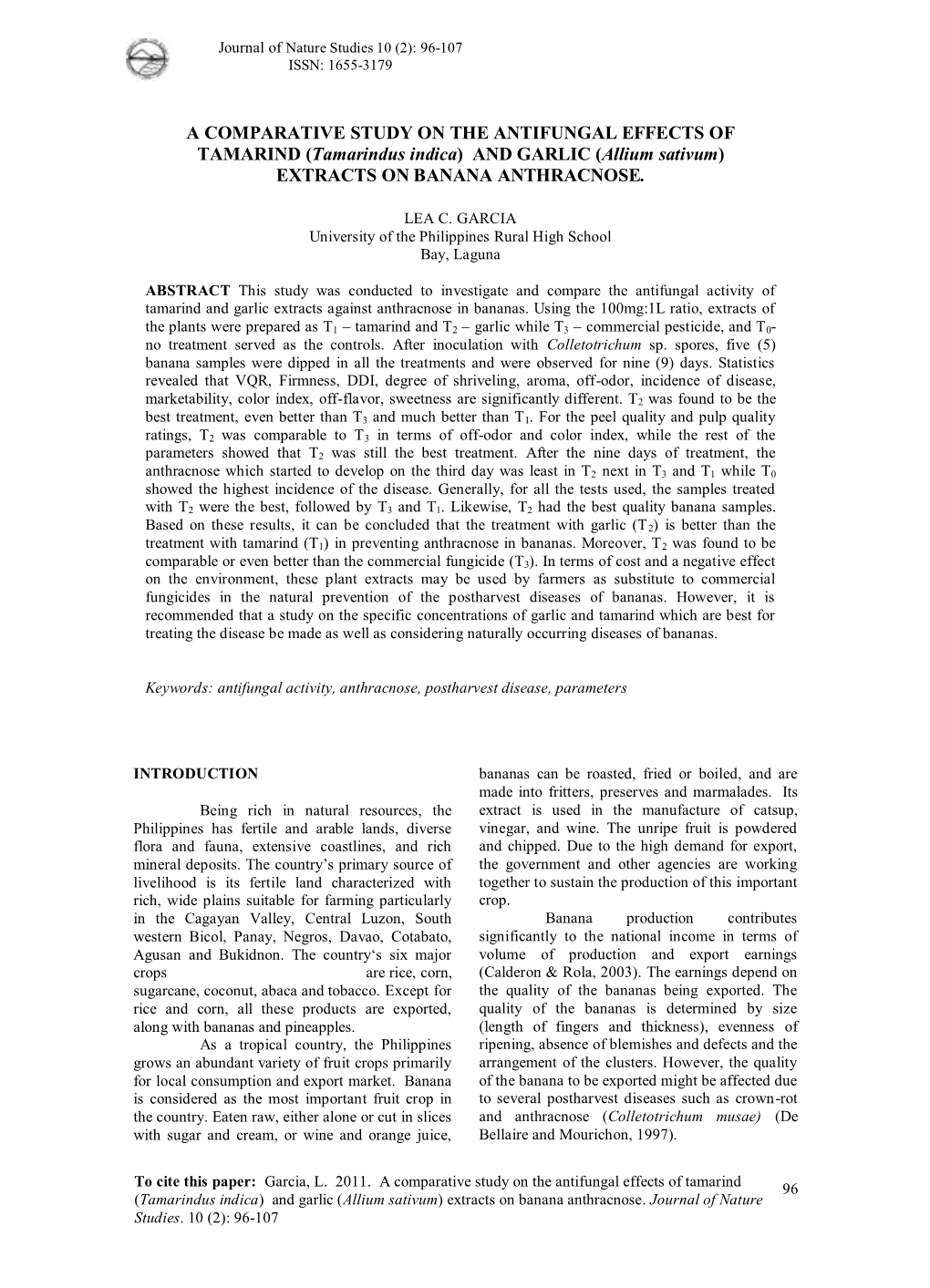 A COMPARATIVE STUDY on the ANTIFUNGAL EFFECTS of TAMARIND (Tamarindus Indica) and GARLIC (Allium Sativum) EXTRACTS on BANANA ANTHRACNOSE