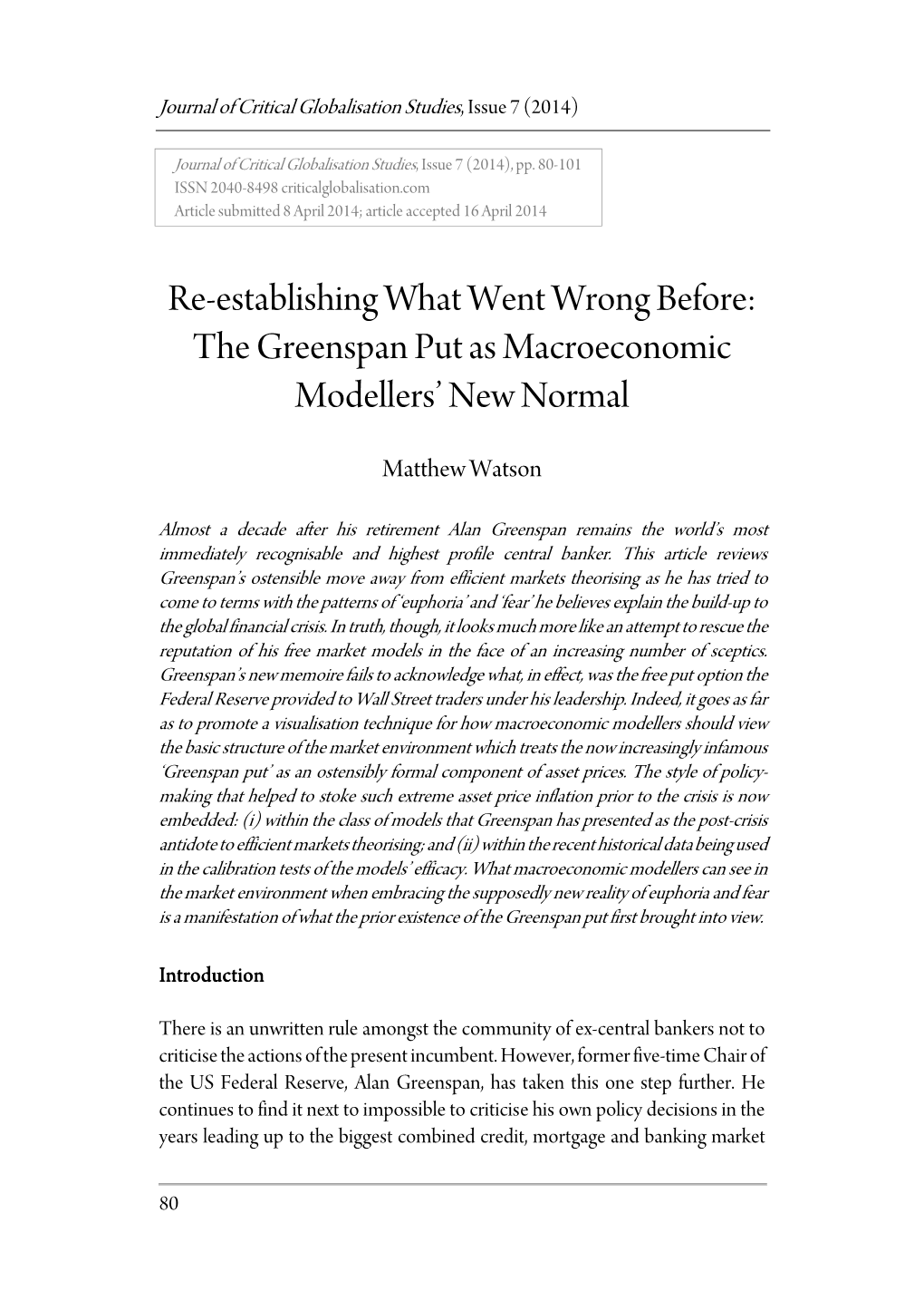 The Greenspan Put As Macroeconomic Modellers' New