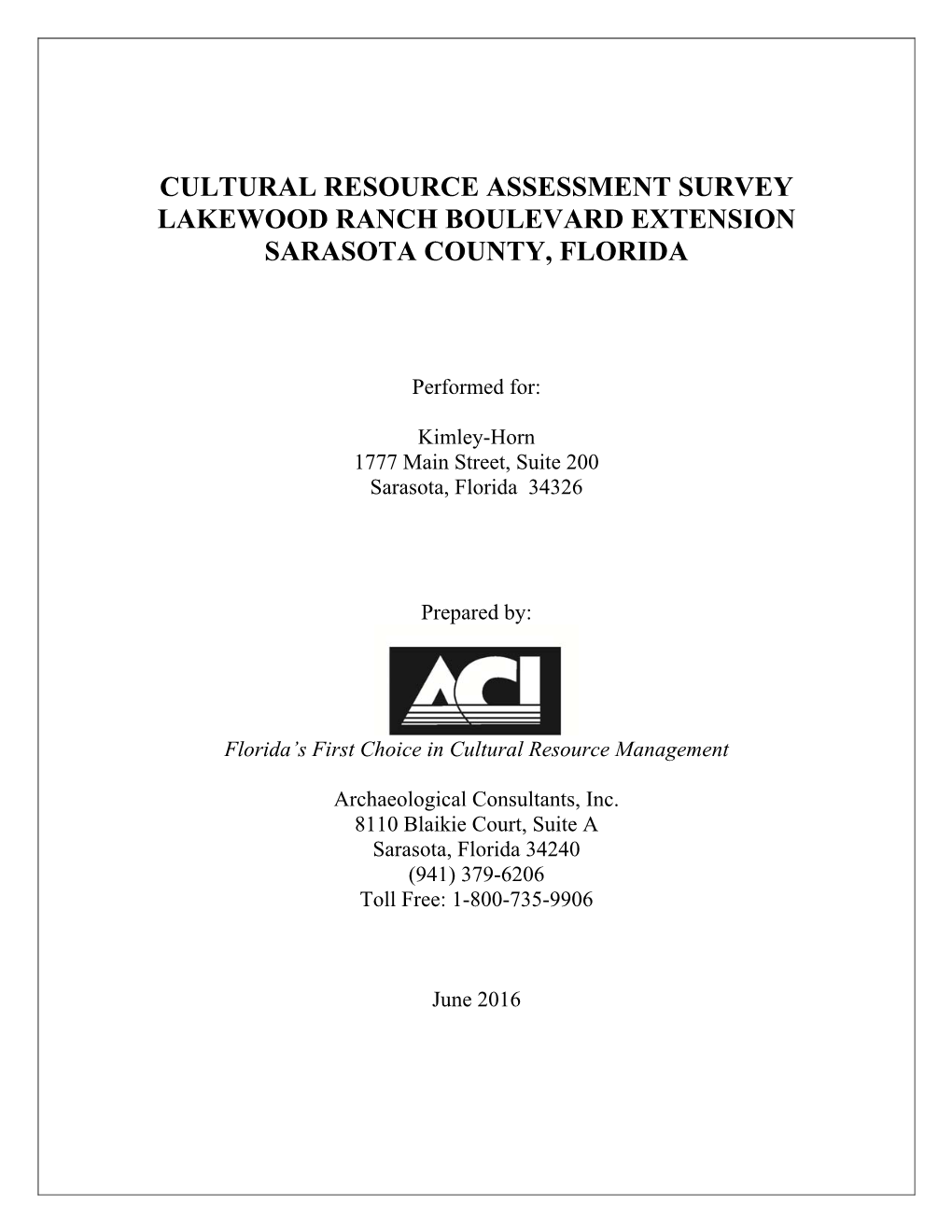 Cultural Resource Assessment Survey Lakewood Ranch Boulevard Extension Sarasota County, Florida