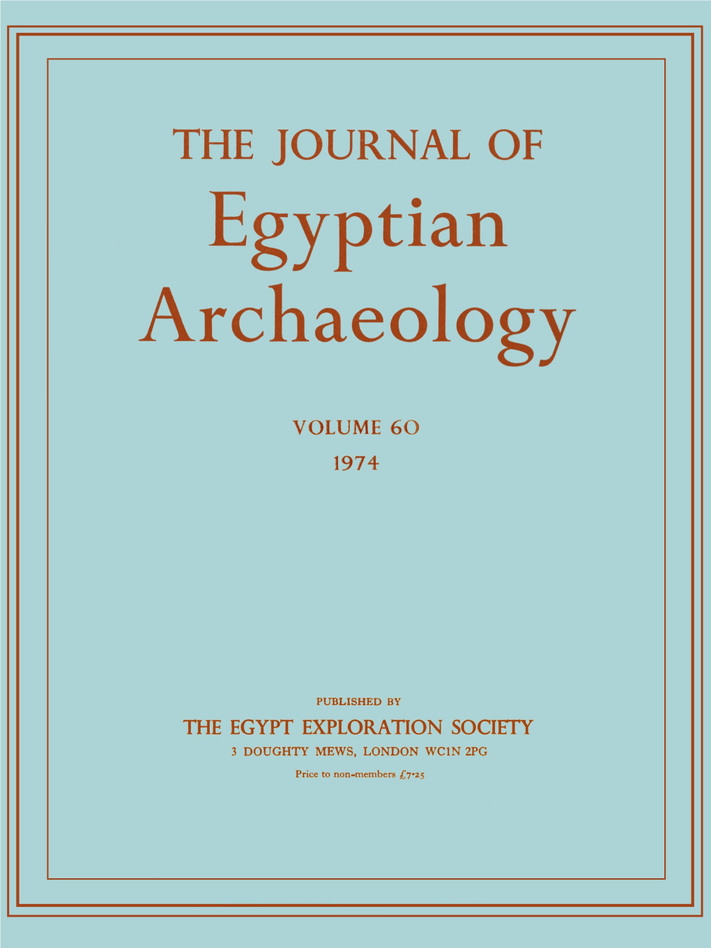 Journal of Egyptian Archaeology, Vol. 60, 1974