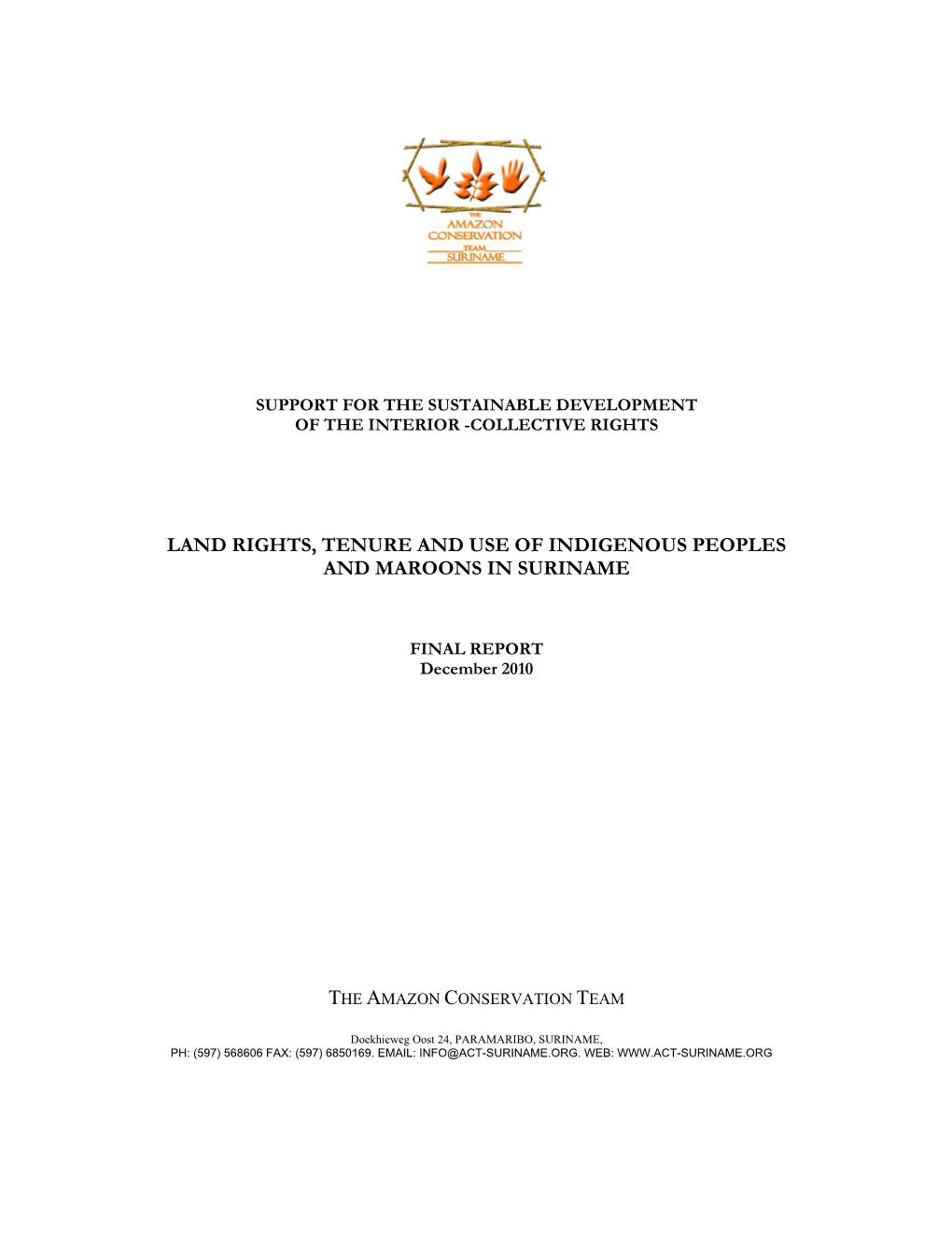 Land Rights, Tenure and Use of Indigenous Peoples and Maroons in Suriname