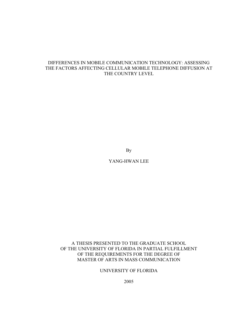 Difference of Mobile Communication Technology: Assessing the Factors Affecting Cellular Mobile Telephone Diffusion at the Countr