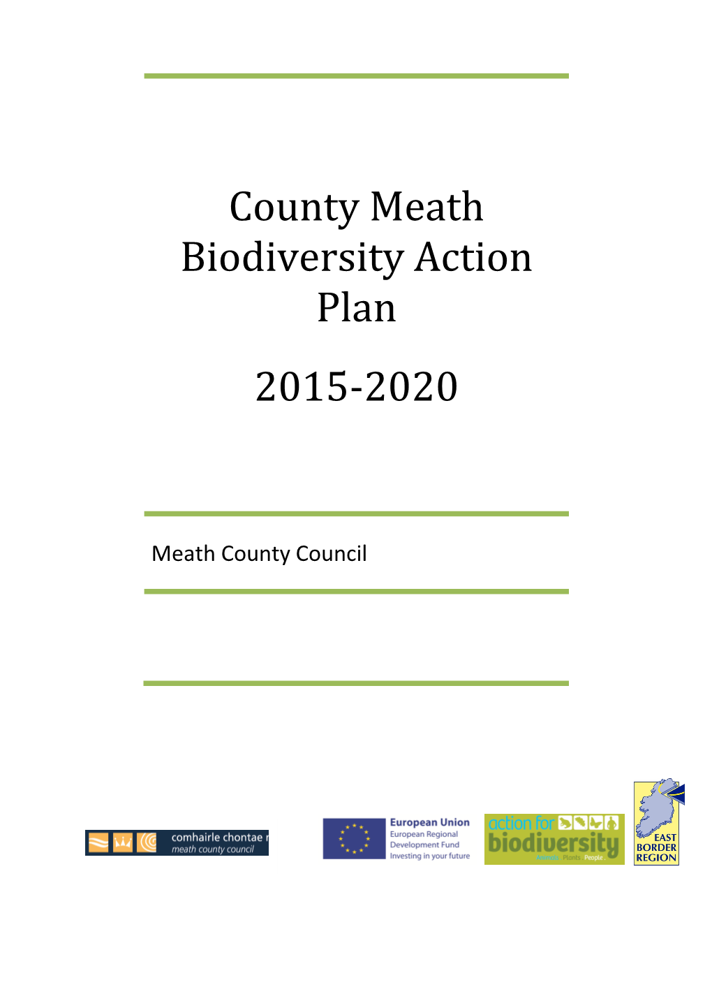 County Meath Biodiversity Action Plan 2015-2020 Are Set out Below