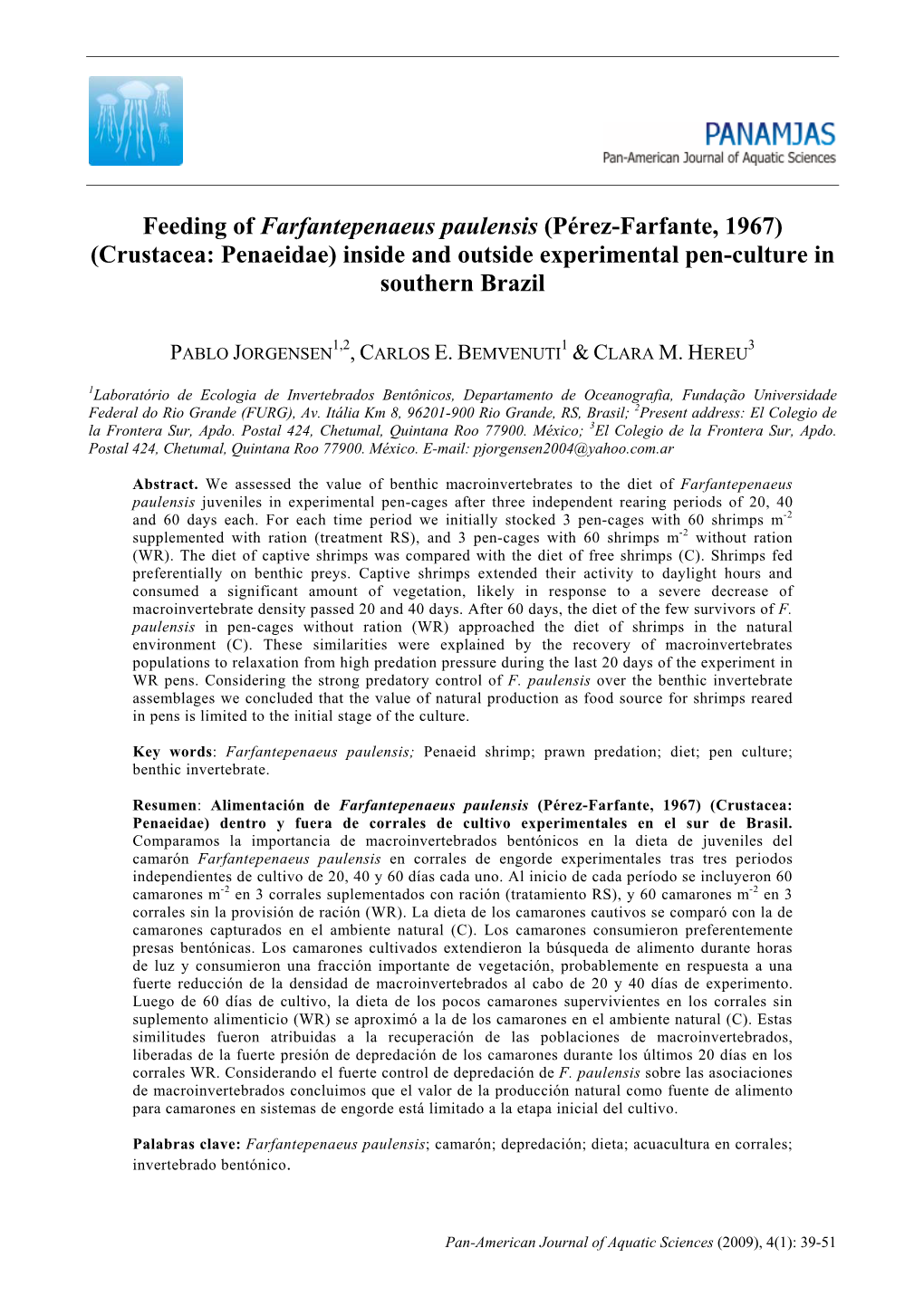 Feeding of Farfantepenaeus Paulensis (Pérez-Farfante, 1967) (Crustacea: Penaeidae) Inside and Outside Experimental Pen-Culture in Southern Brazil