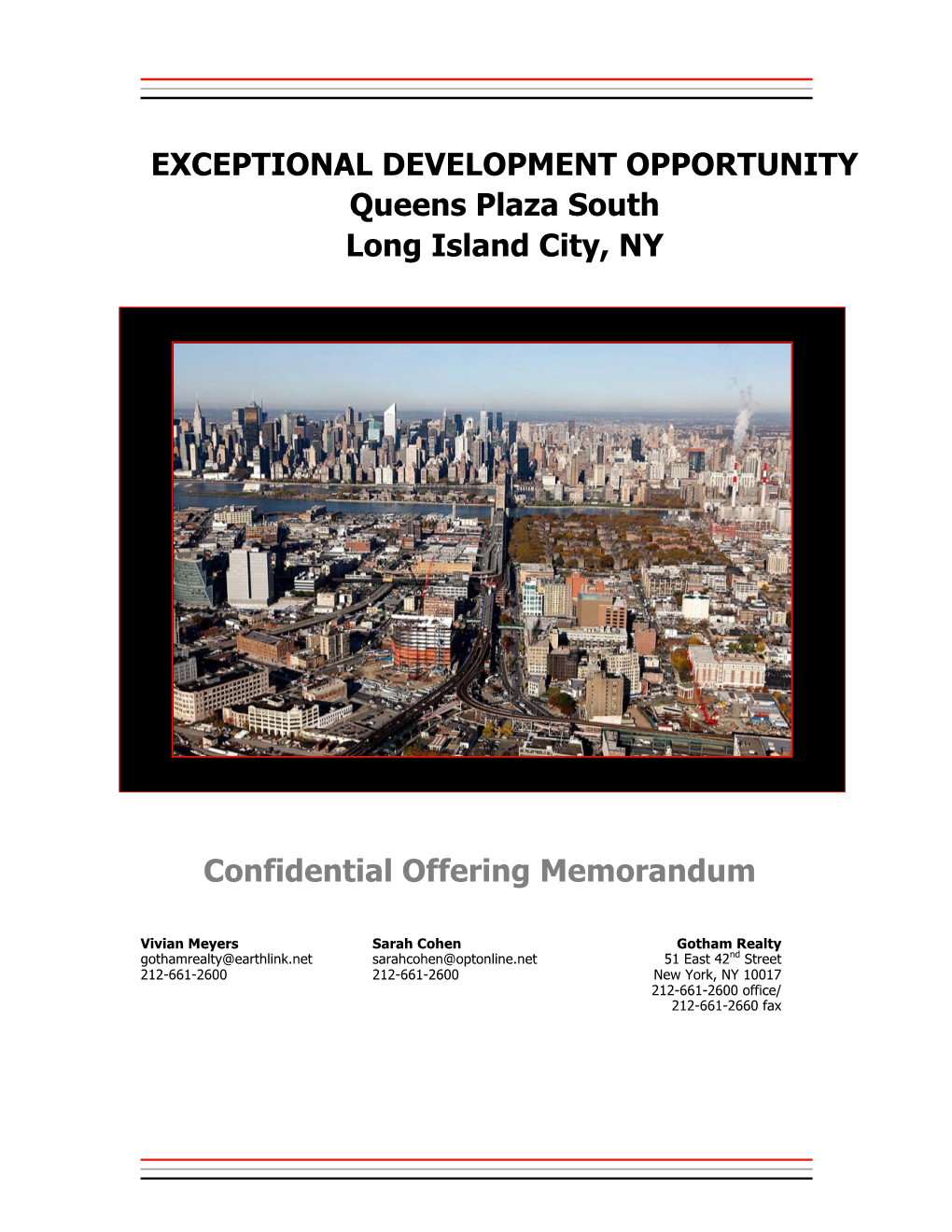 EXCEPTIONAL DEVELOPMENT OPPORTUNITY Queens Plaza South Long Island City, NY