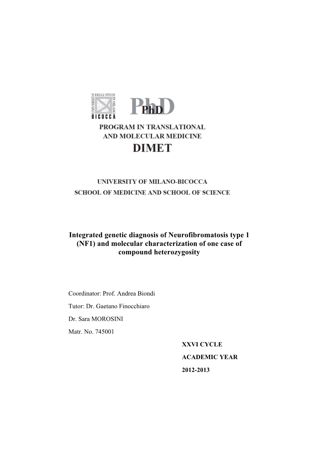 Integrated Genetic Diagnosis of Neurofibromatosis Type 1 (NF1) and Molecular Characterization of One Case of Compound Heterozygosity