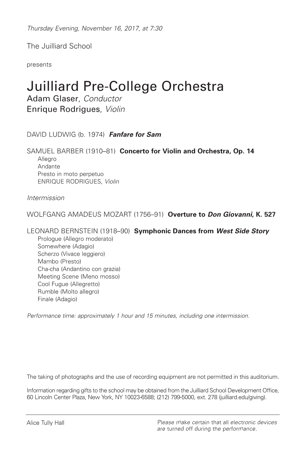 Juilliard Pre-College Orchestra Adam Glaser , Conductor Enrique Rodrigues , Violin