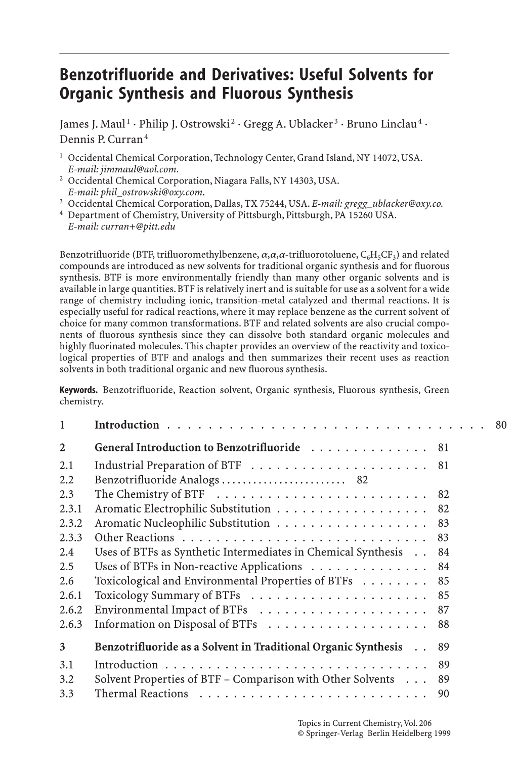 Benzotrifluoride and Derivatives: Useful Solvents for Organic Synthesis and Fluorous Synthesis