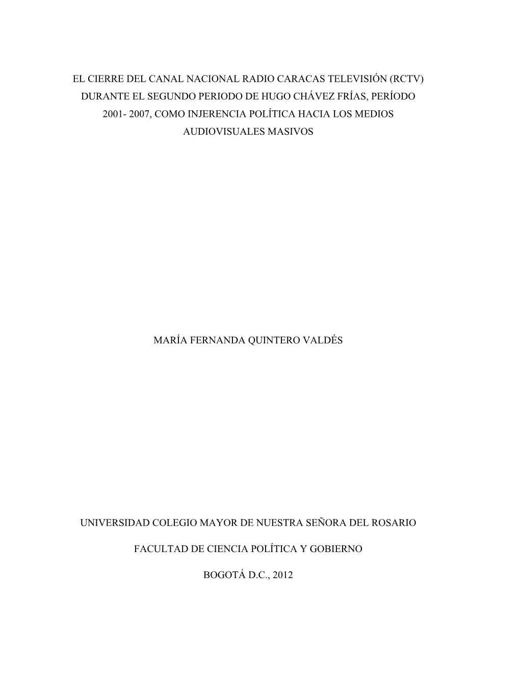 El Cierre Del Canal Nacional Radio Caracas Televisión (Rctv)