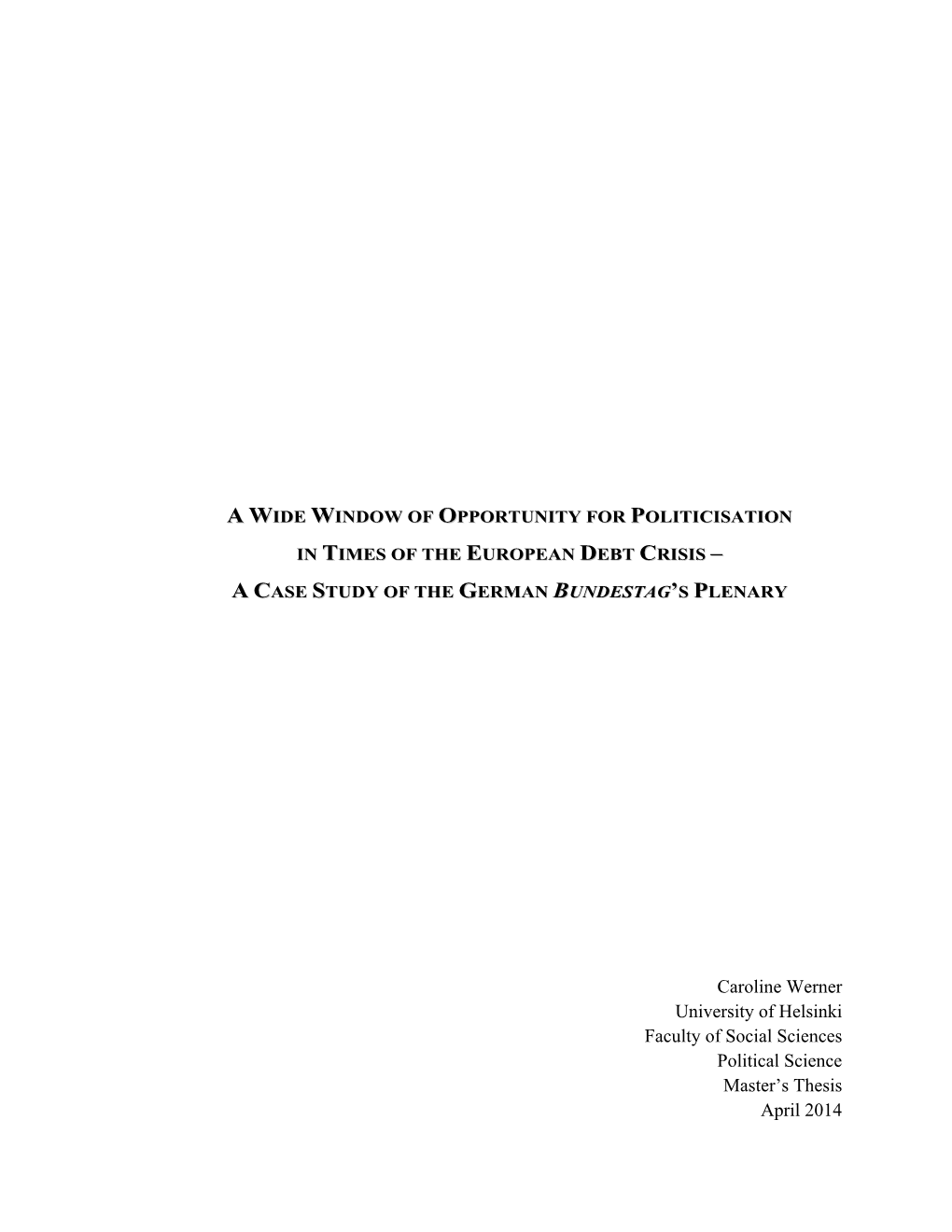 Caroline Werner University of Helsinki Faculty of Social Sciences Political Science Master’S Thesis April 2014