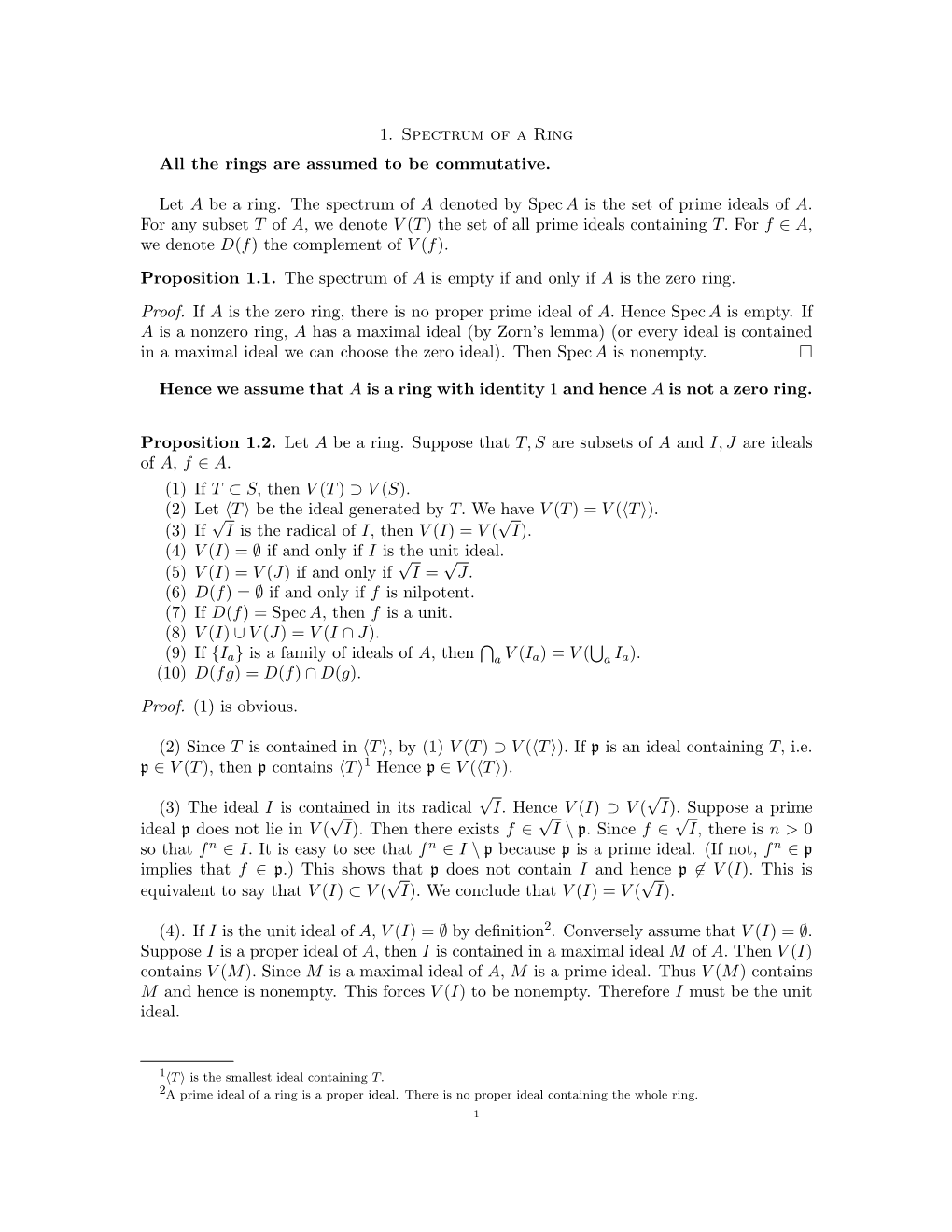 1. Spectrum of a Ring All the Rings Are Assumed to Be Commutative. Let A