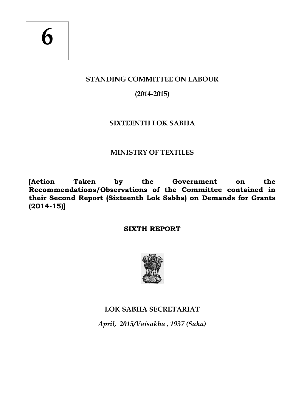 Standing Committee on Labour (2014-2015) Sixteenth