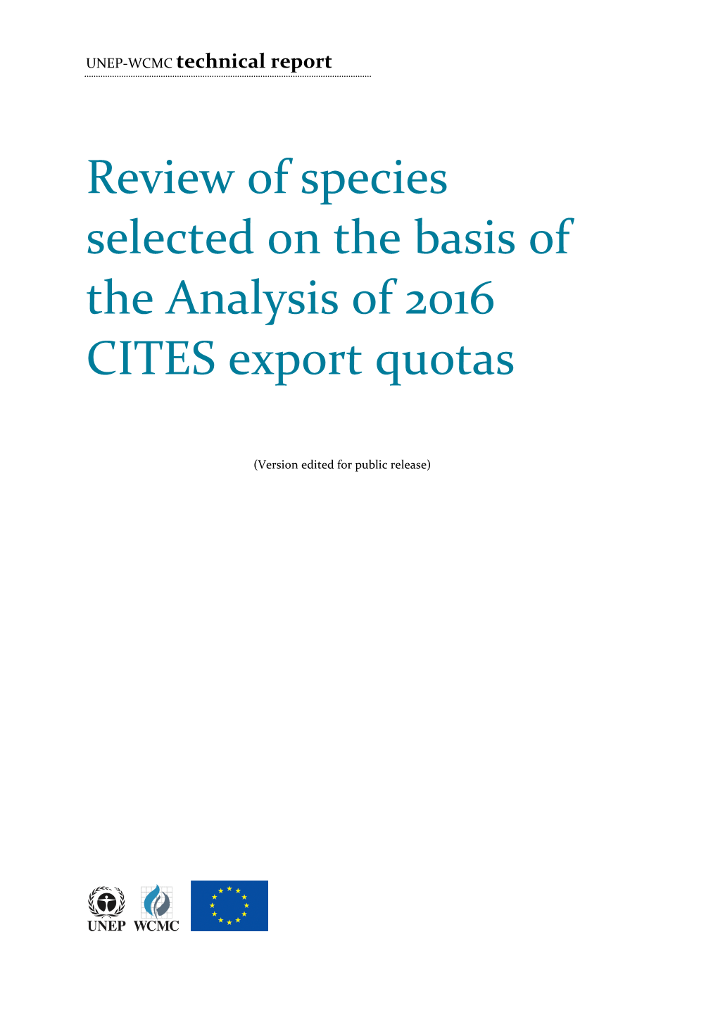 Review of Species Selected on the Basis of the Analysis of 2016 CITES Export Quotas