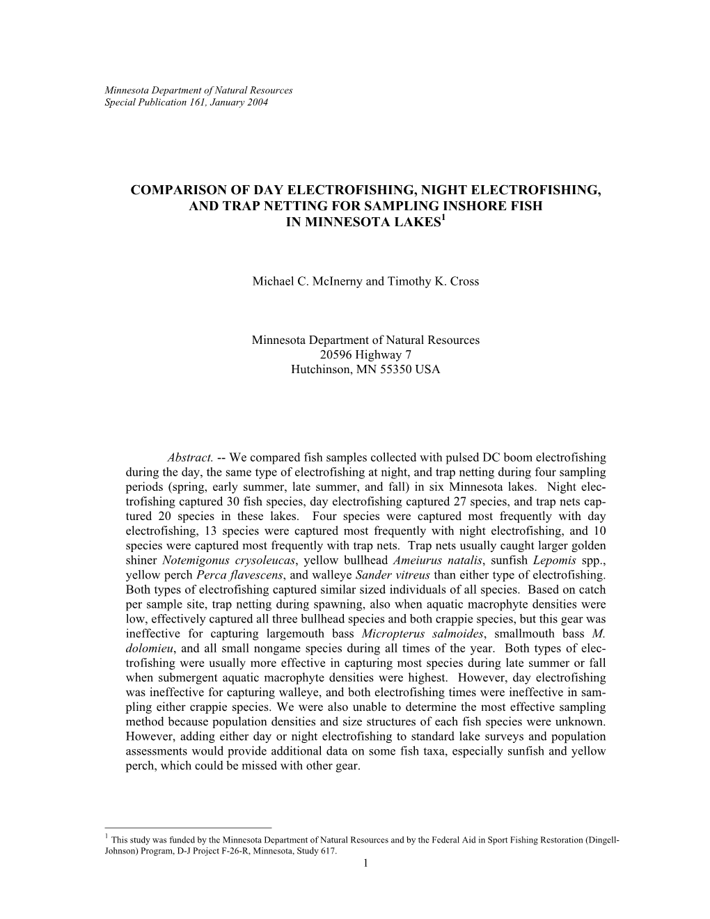 Comparison of Day Electrofishing, Night Electrofishing, and Trap Netting for Sampling Inshore Fish in Minnesota Lakes1