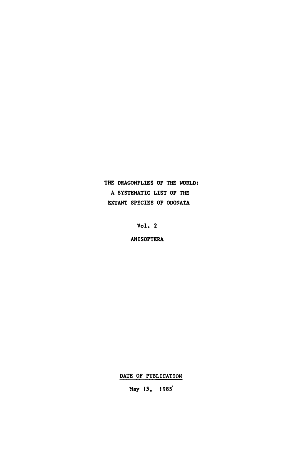 A Systematic List of the Extant Species of Odonata. Vol. 2 Anisoptera DATE