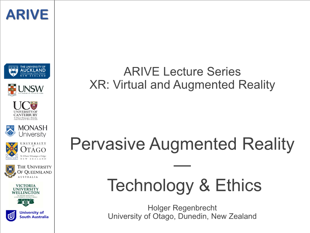 Pervasive Augmented Reality — Technology & Ethics