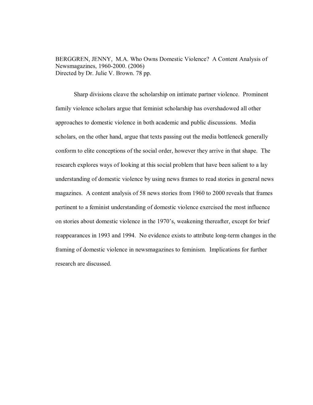 BERGGREN, JENNY, MA Who Owns Domestic Violence? a Content Analysis of Newsmagazines, 1960-2000