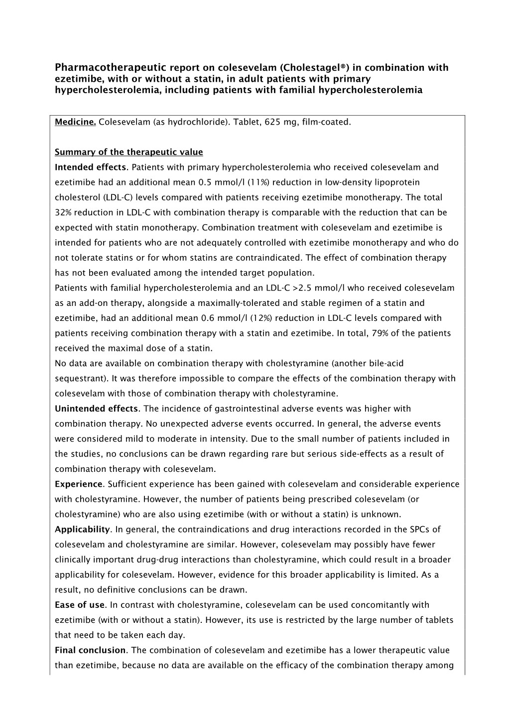 Pharmacotherapeutic Report on Colesevelam (Cholestagel®) in Combination with Ezetimibe, with Or Without a Statin, in Adult Pati