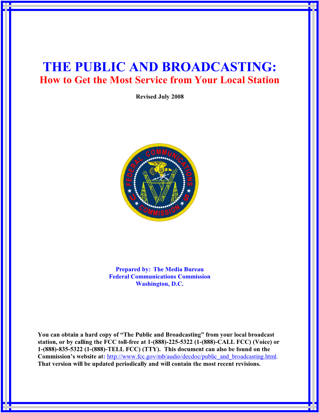 THE PUBLIC and BROADCASTING: How to Get the Most Service from Your Local Station