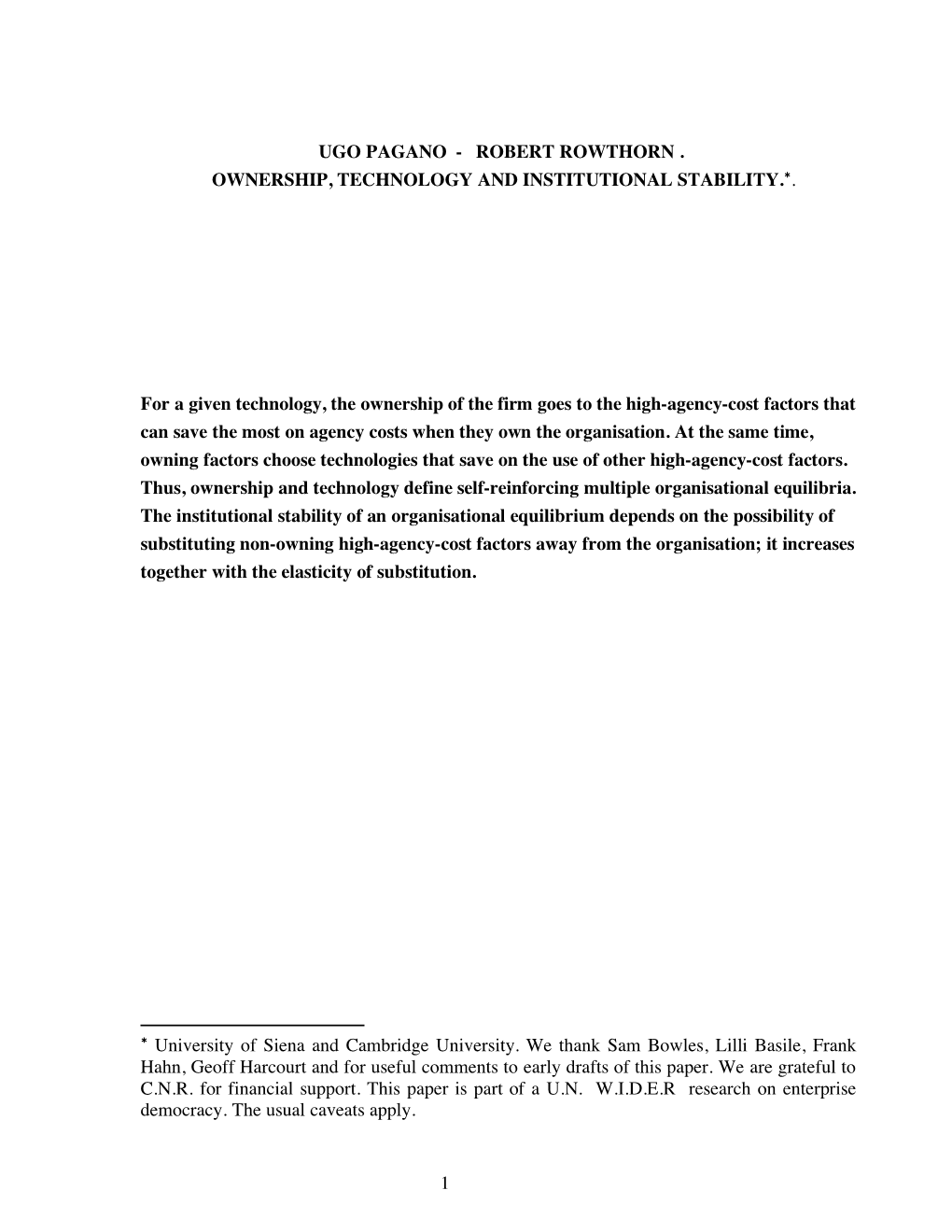 Robert Rowthorn . Ownership, Technology and Institutional Stability.*