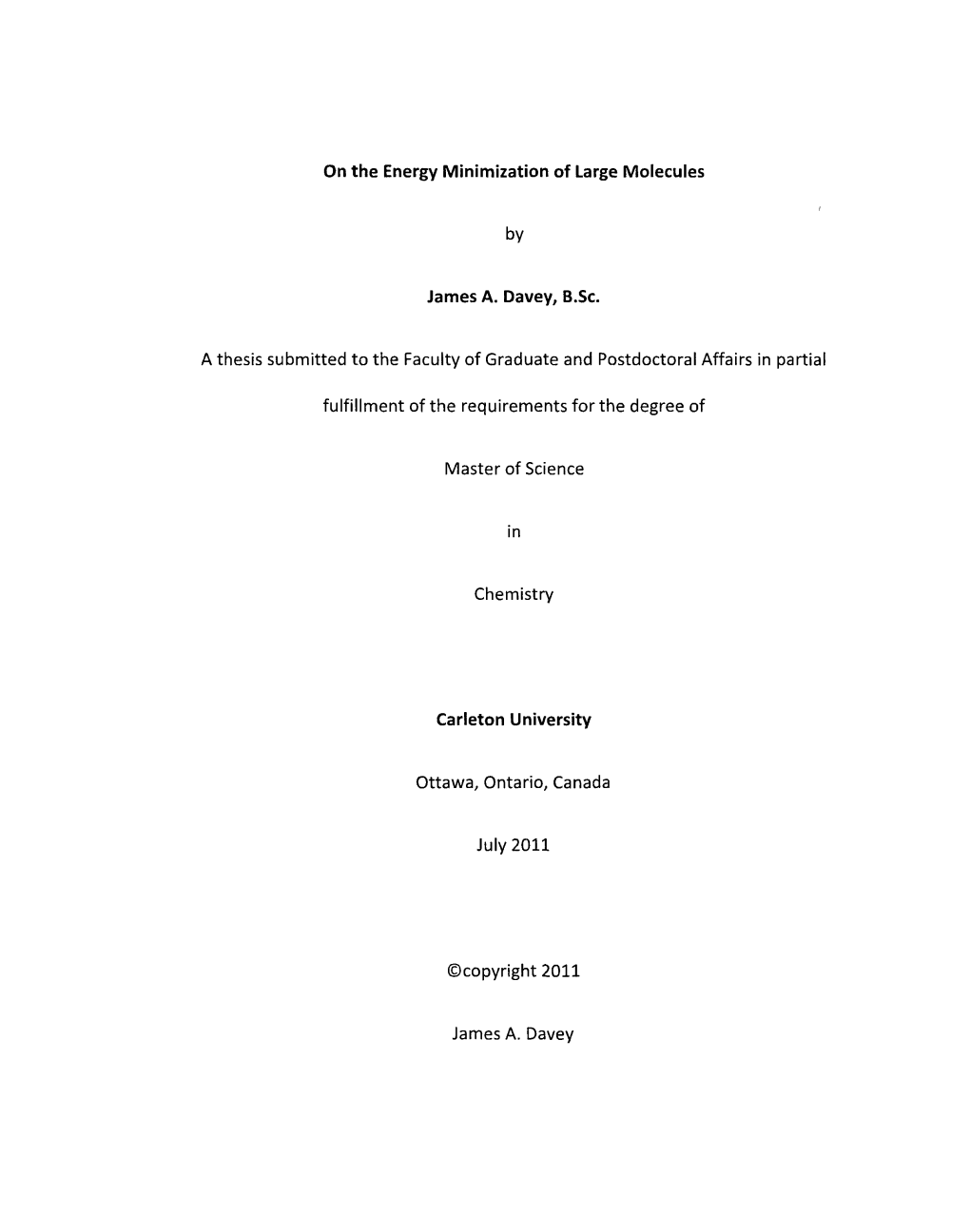 On the Energy Minimization of Large Molecules by James A. Davey, B.Sc