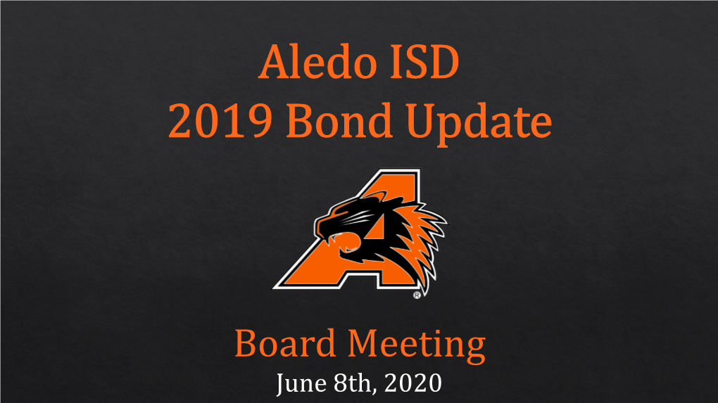 Aledo ISD 2019 Bond Update