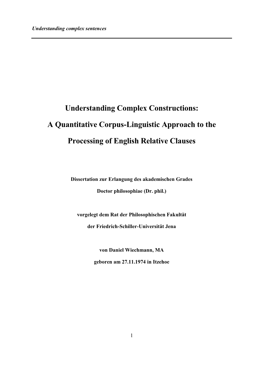 Understanding Complex Constructions: a Quantitative Corpus-Linguistic Approach to the Processing of English Relative Clauses