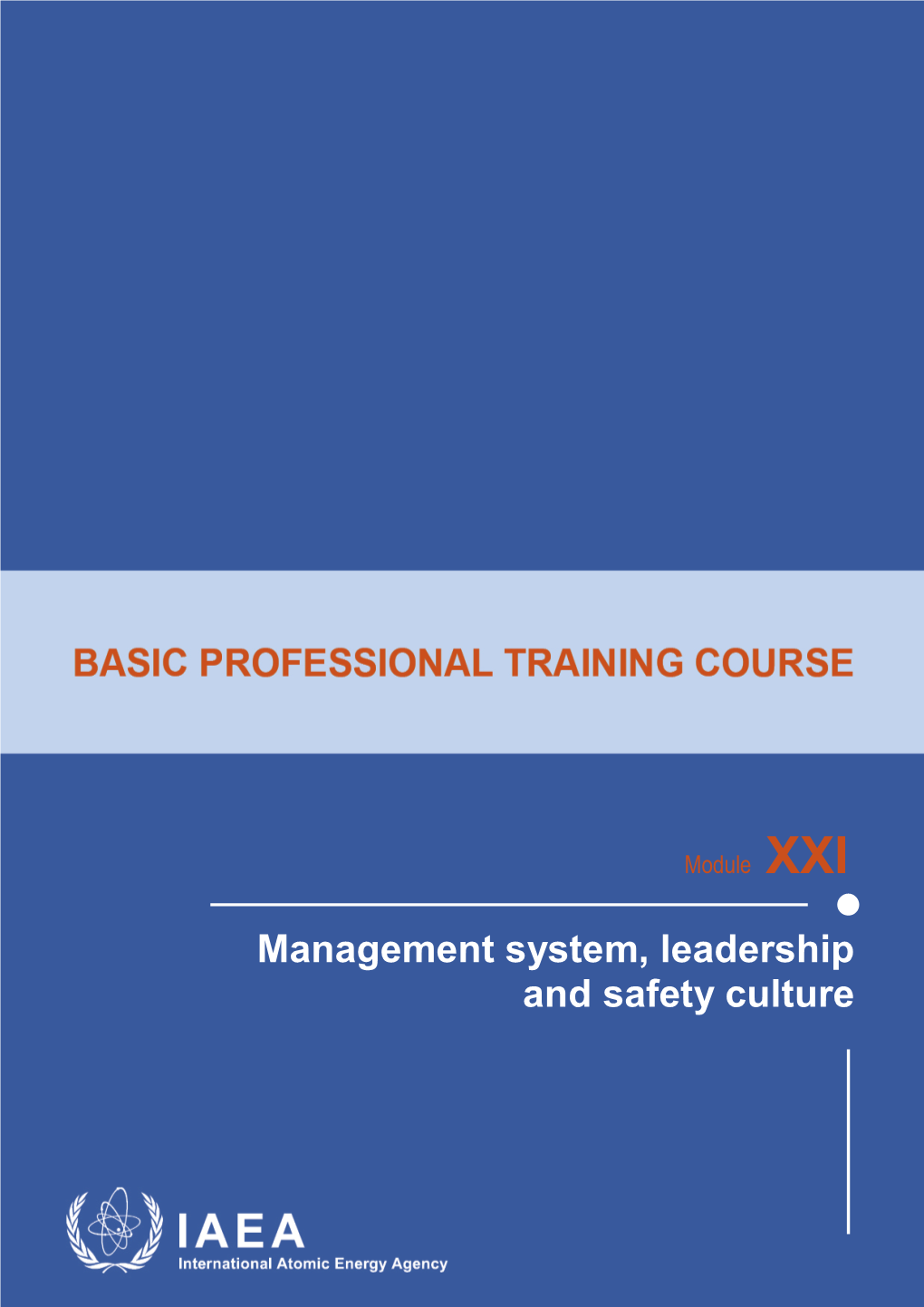 Module21 Management System, Leadership and Safety Culture