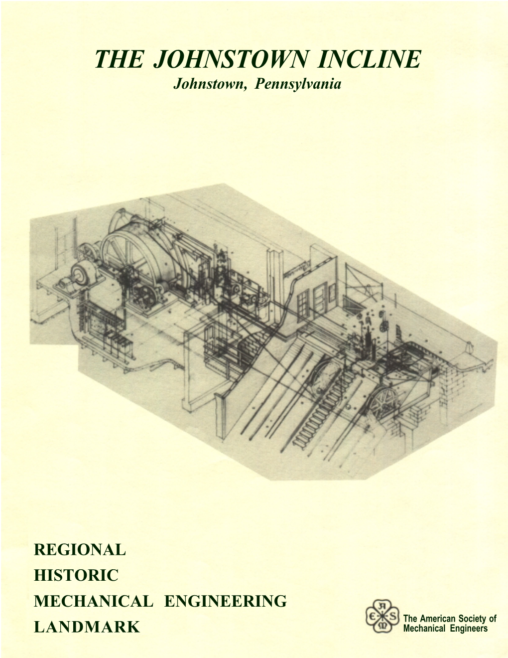 THE JOHNSTOWN INCLINE Johnstown, Pennsylvania