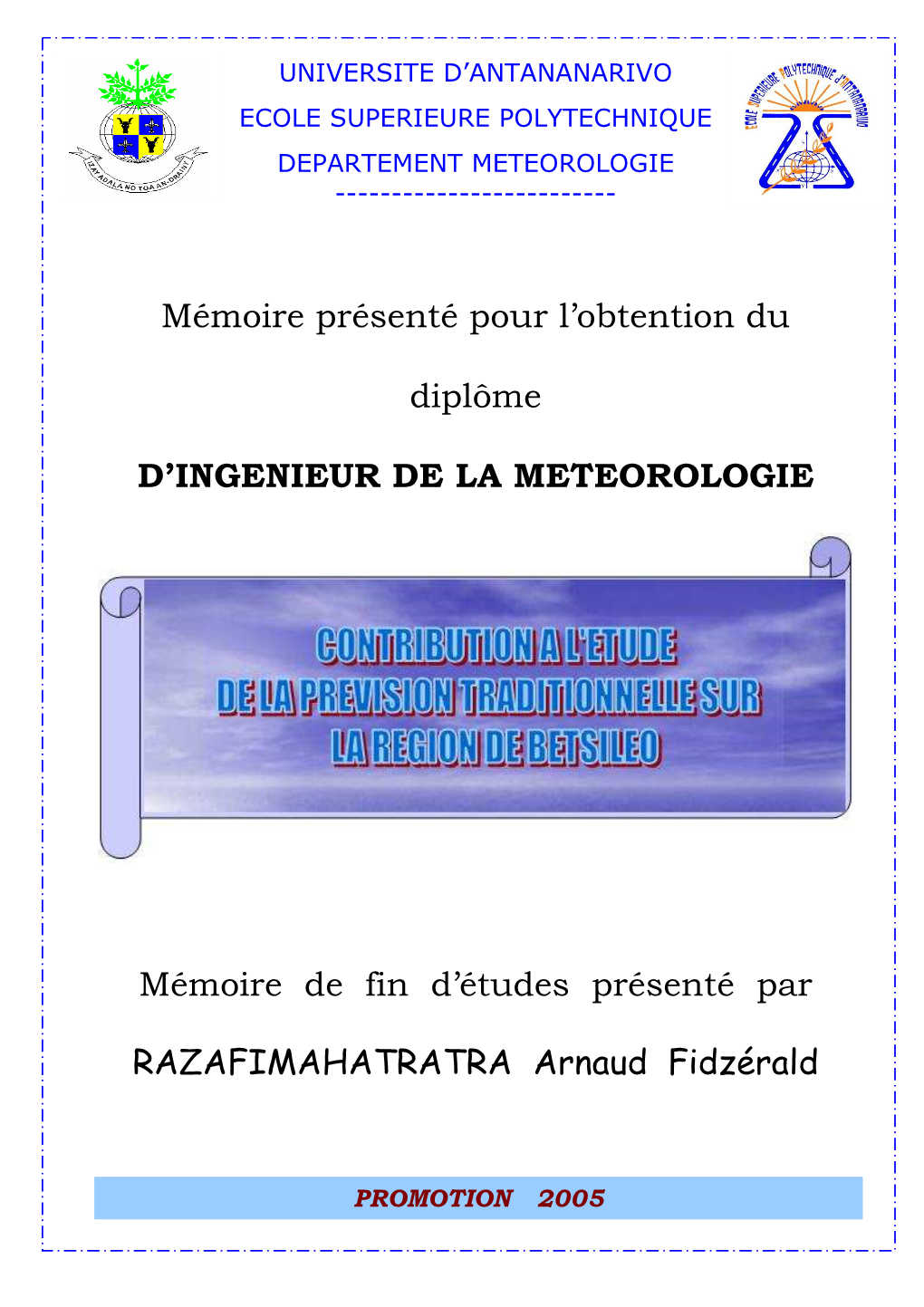 Mémoire Présenté Pour L'obtention Du Diplôme D'ingenieur DE LA METEOROLOGIE Mémoire De Fin D'études Présenté