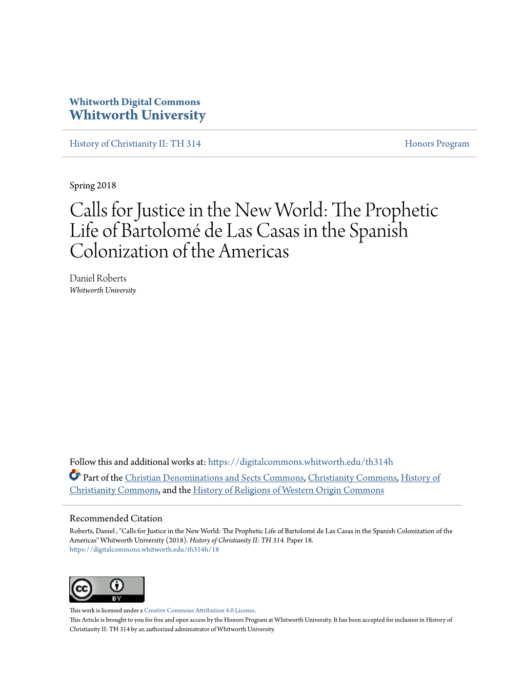 Calls for Justice in the New World: the Prophetic Life of Bartolomé De Las Casas in the Spanish Colonization of the Americas