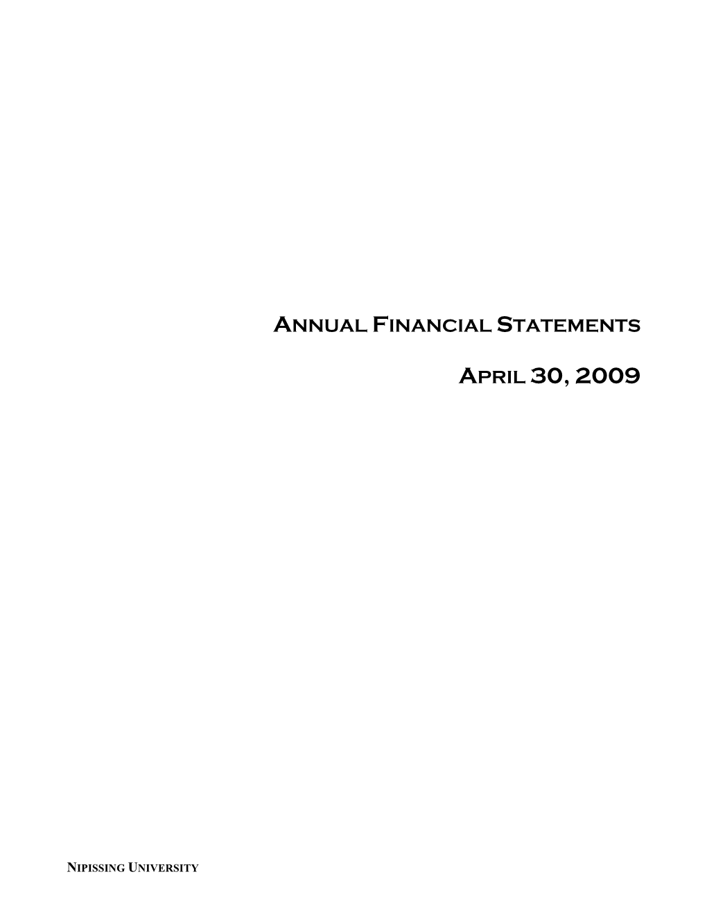 Annual Financial Statements April 30, 2009