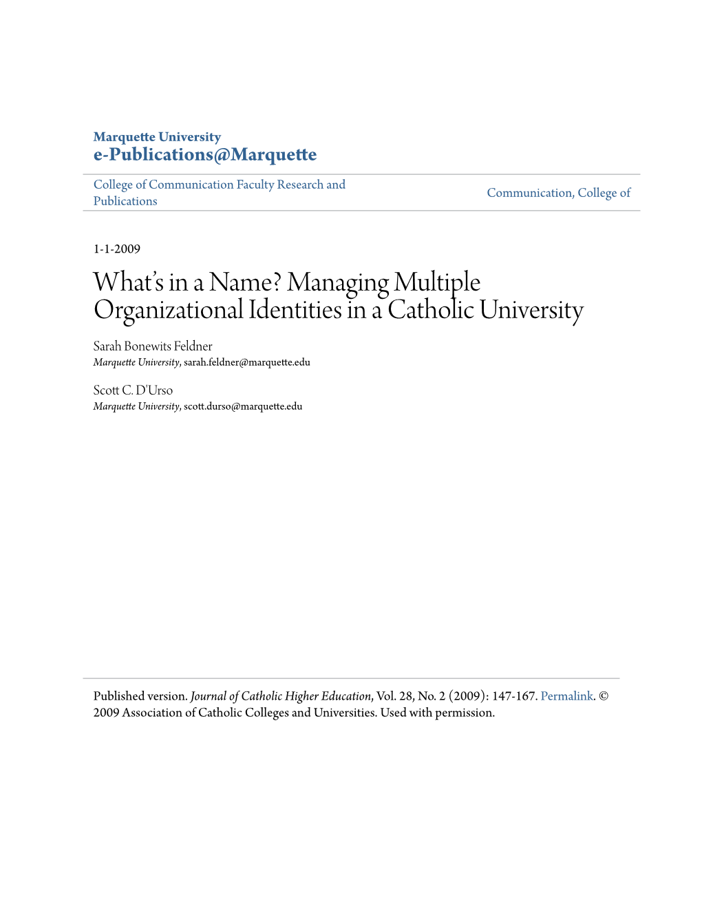 Managing Multiple Organizational Identities in a Catholic University Sarah Bonewits Feldner Marquette University, Sarah.Feldner@Marquette.Edu