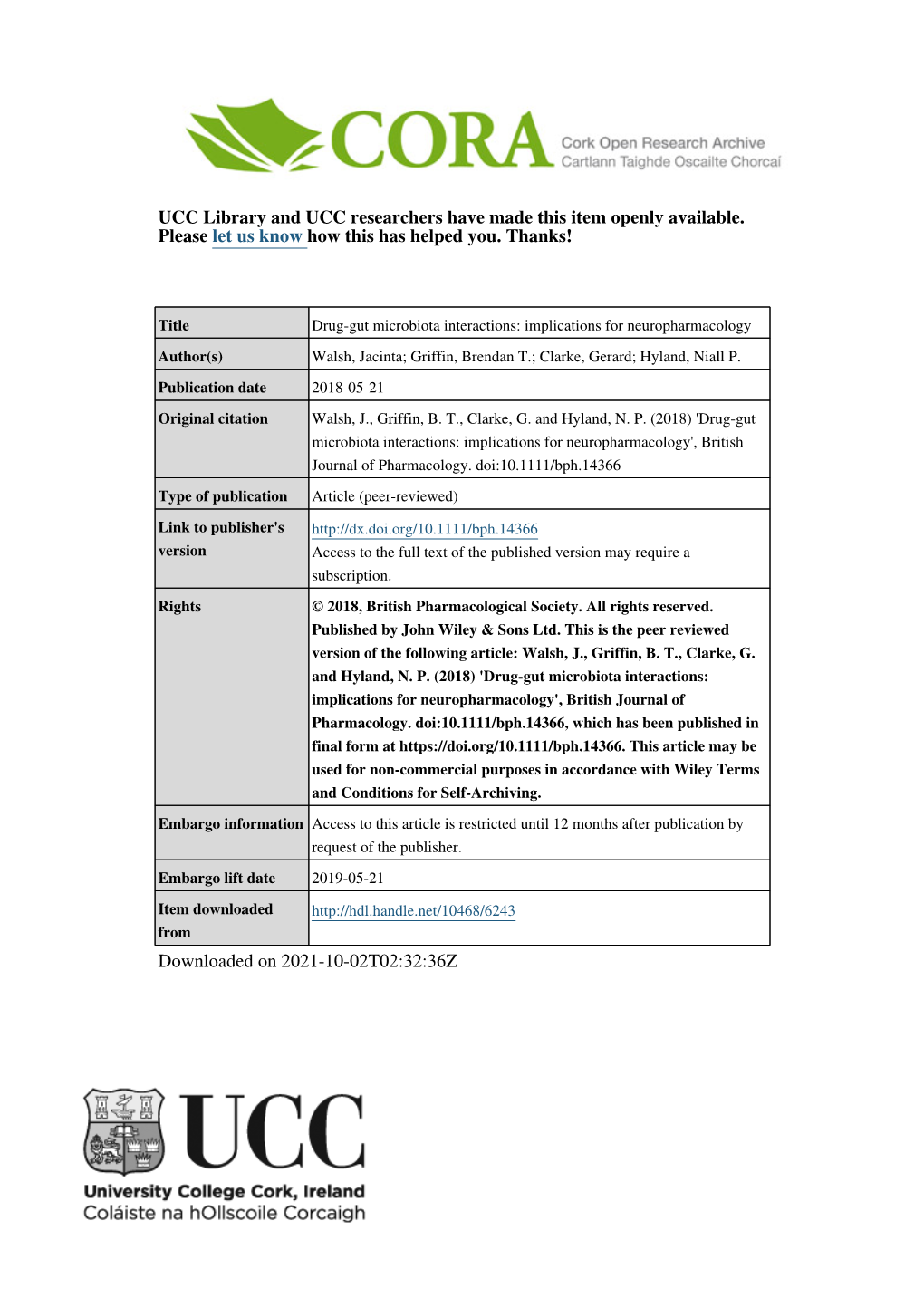 Drug-Gut Microbiota Interactions: Implications for Neuropharmacology Author(S) Walsh, Jacinta; Griffin, Brendan T.; Clarke, Gerard; Hyland, Niall P