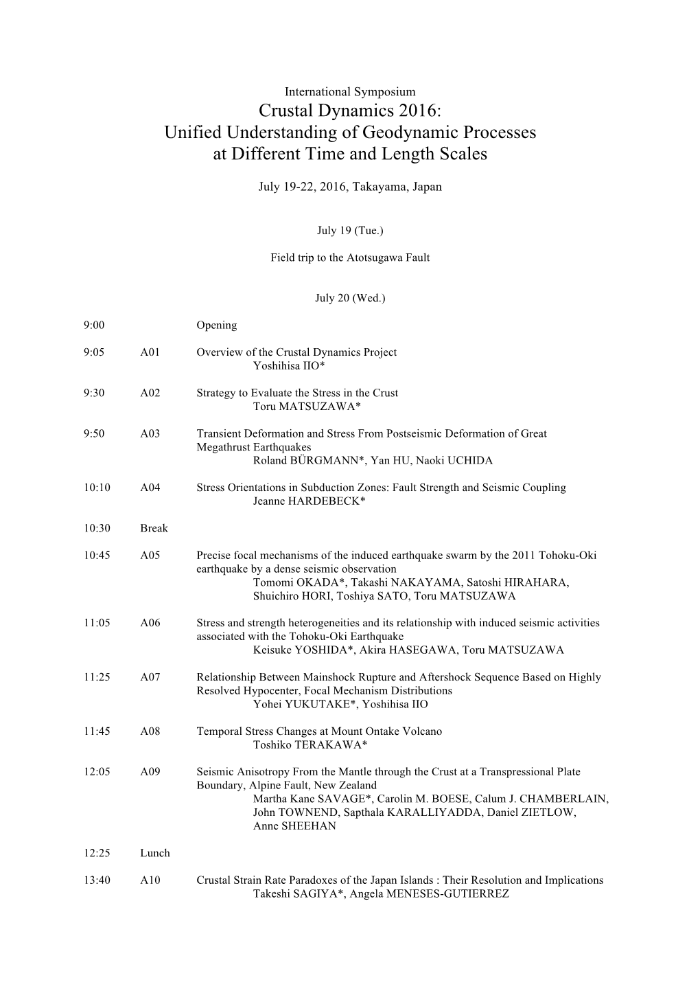 Crustal Dynamics 2016: Unified Understanding of Geodynamic Processes at Different Time and Length Scales