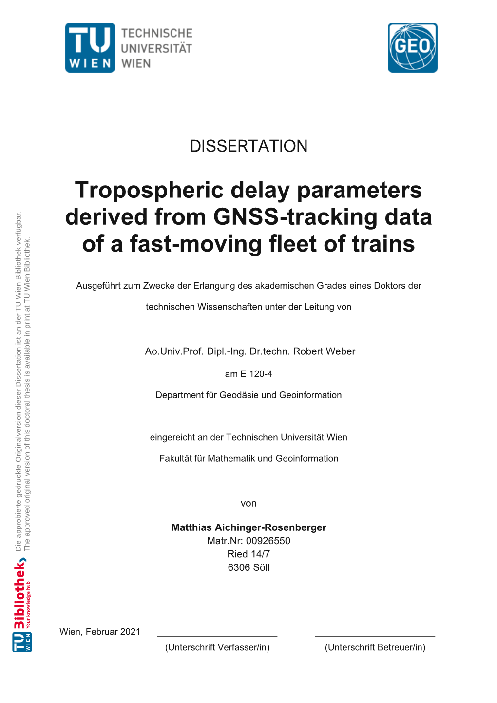 Tropospheric Parameter Estimation Based on GNSS Tracking Data of A