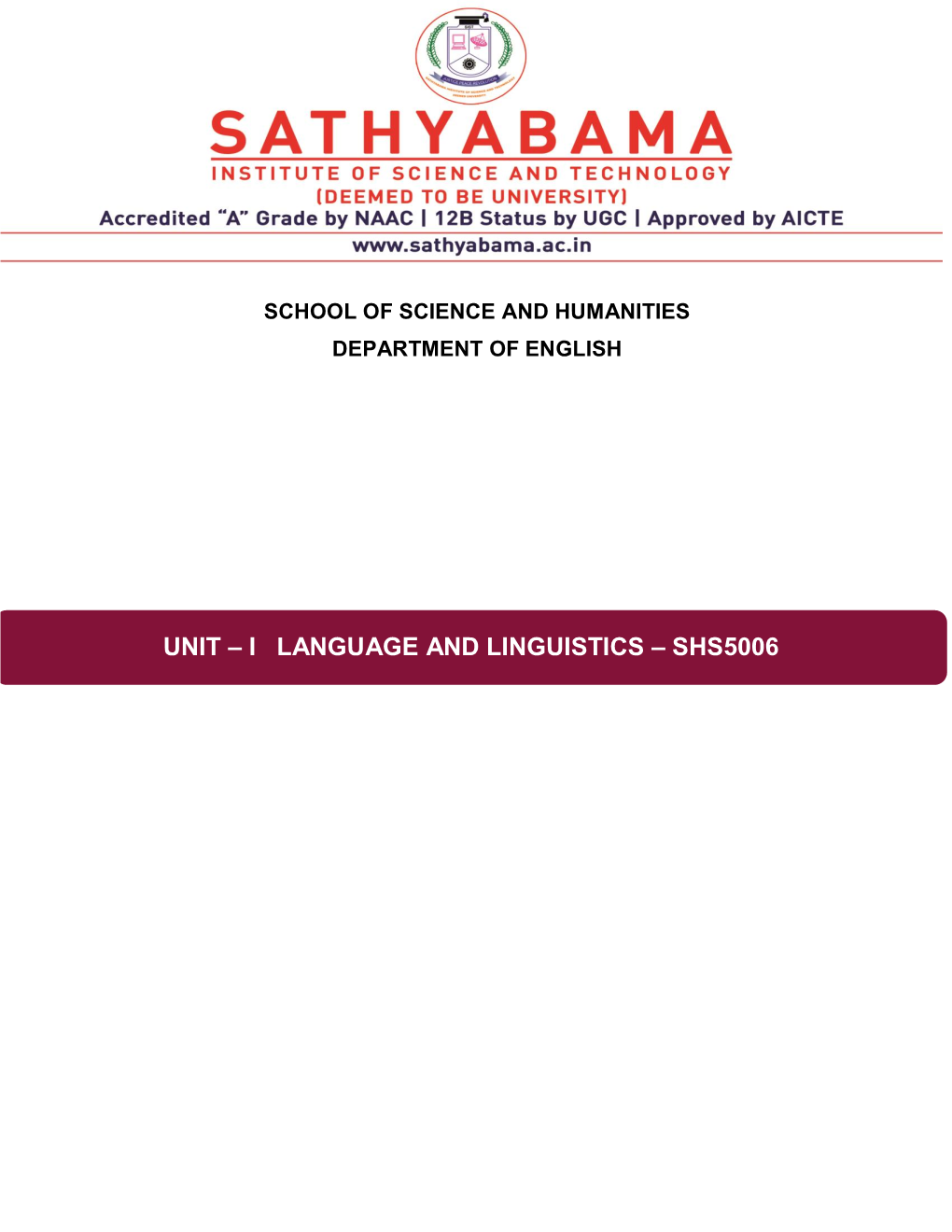 Unit – I Language and Linguistics – Shs5006