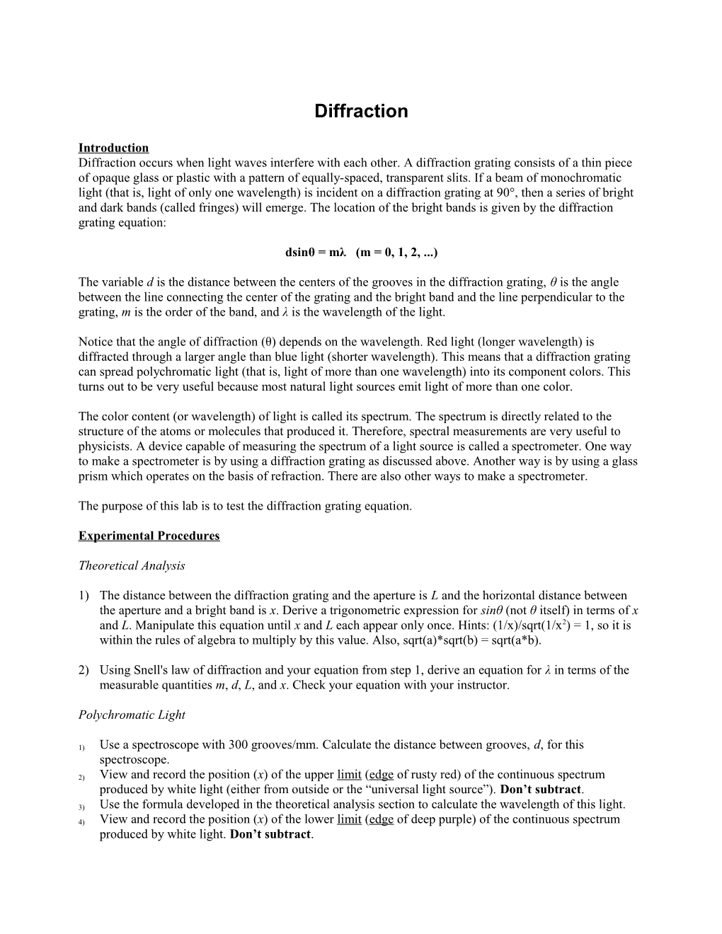 Diffraction Occurs When Light Waves Interfere with Each Other. a Diffraction Grating Consists