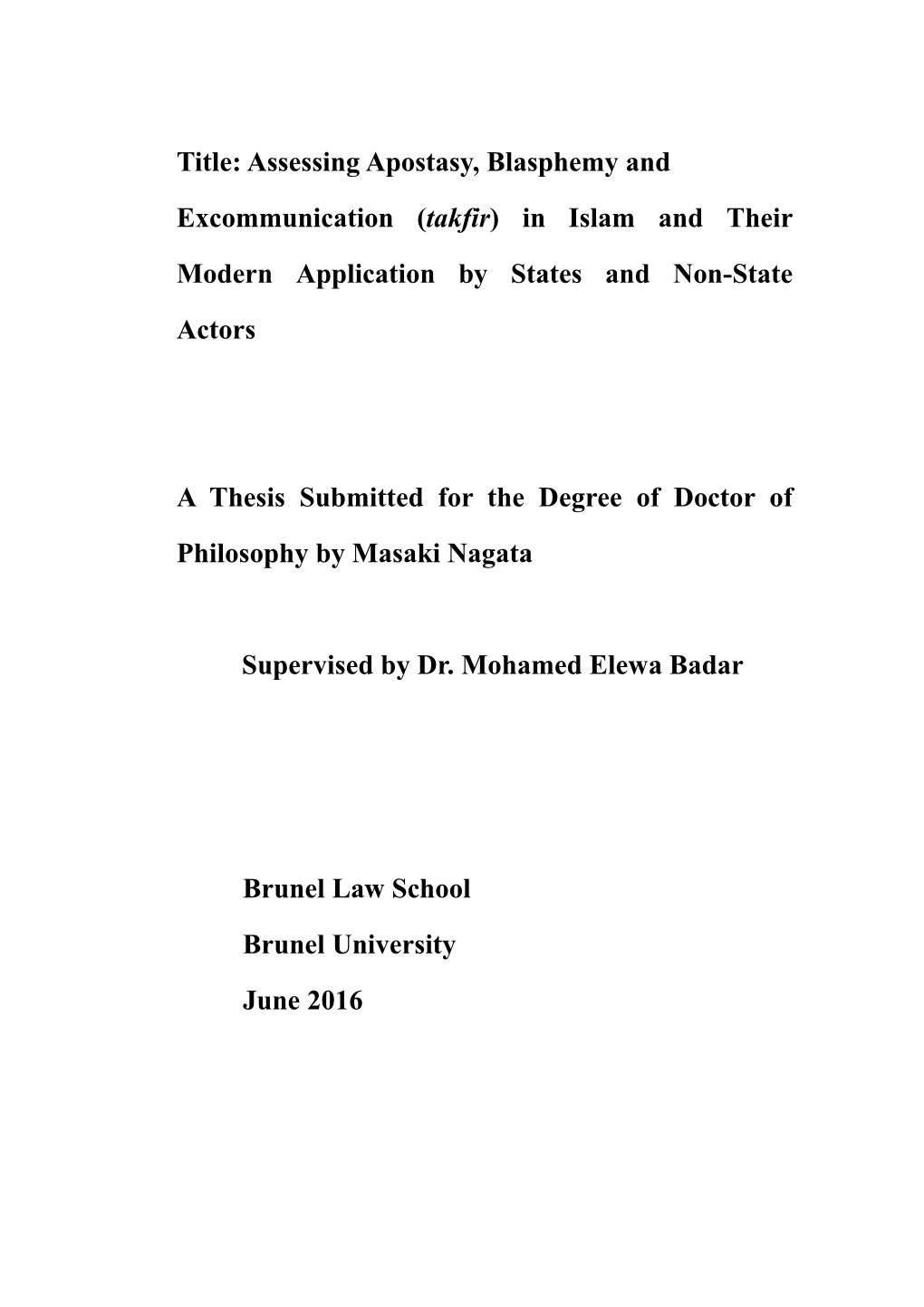 Title: Assessing Apostasy, Blasphemy and Excommunication (Takfir) in Islam and Their Modern Application by States and Non-State Actors