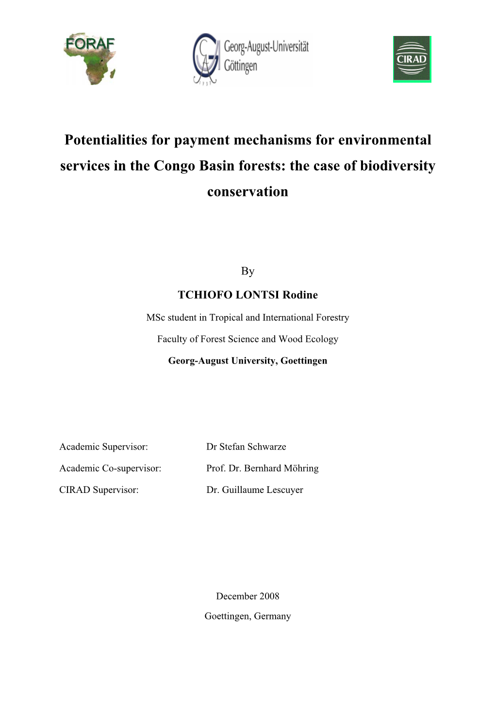 Potentialities for Payment Mechanisms for Environmental Services in the Congo Basin Forests: the Case of Biodiversity Conservation