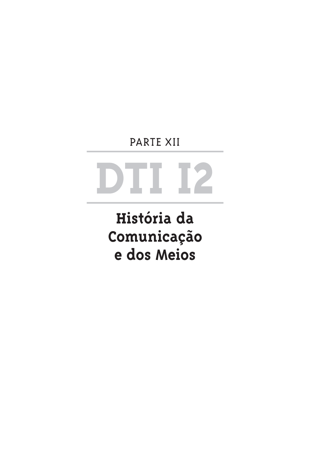 História Da Comunicação E Dos Meios