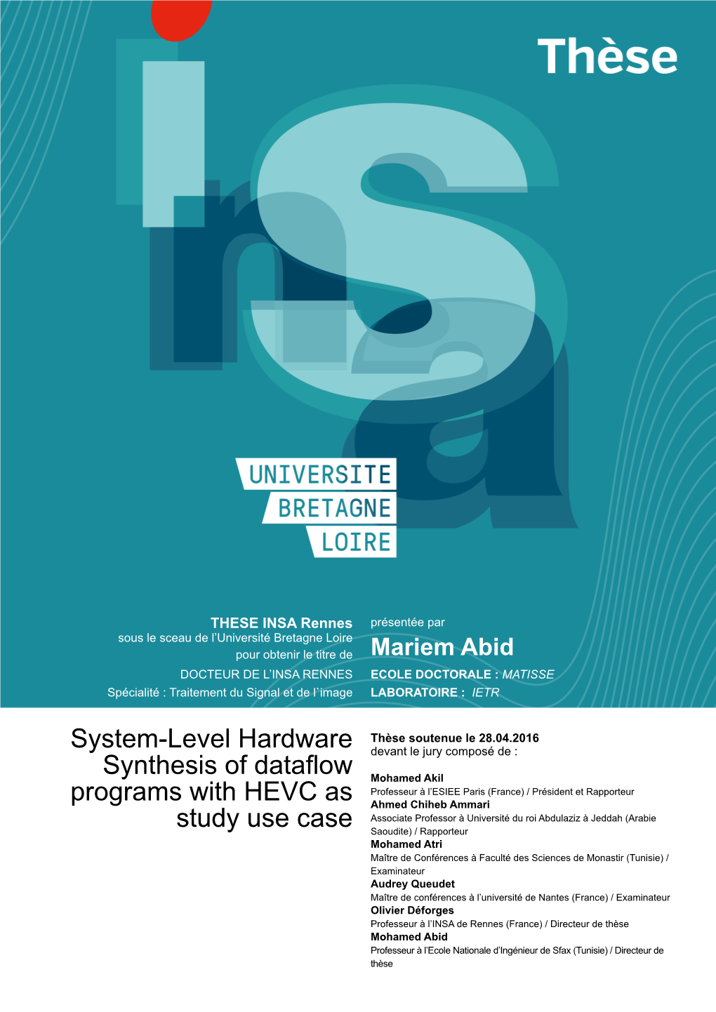 System-Level Hardware Synthesis of Dataflow Programs with HEVC As Study Use Case