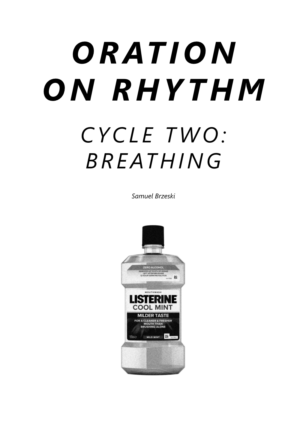 Oration on Rhythm Cycle Two: Breathing