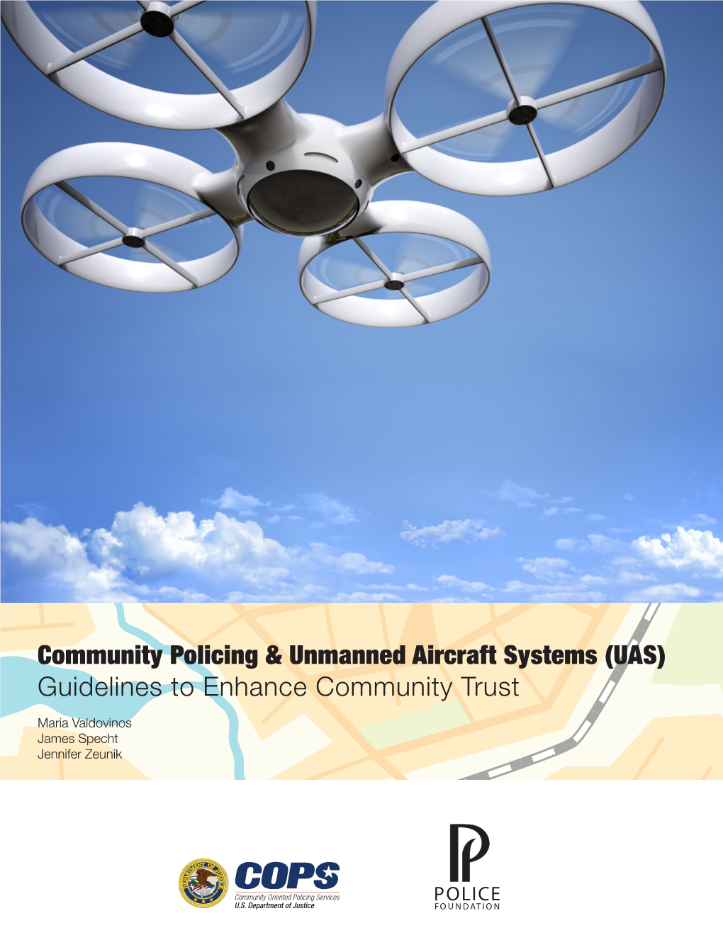 Community Policing & Unmanned Aircraft Systems (UAS)